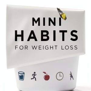 Mini Habits: Build Good Habits in Minutes a Day by Stephen Guise-0